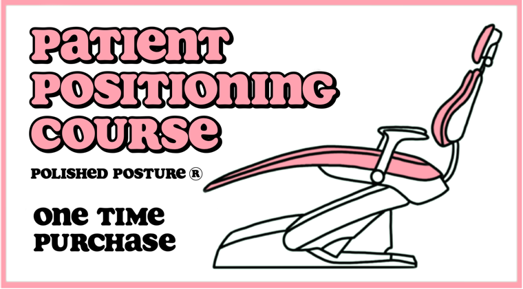 Polished Posture School — Dental Ergonomics Training